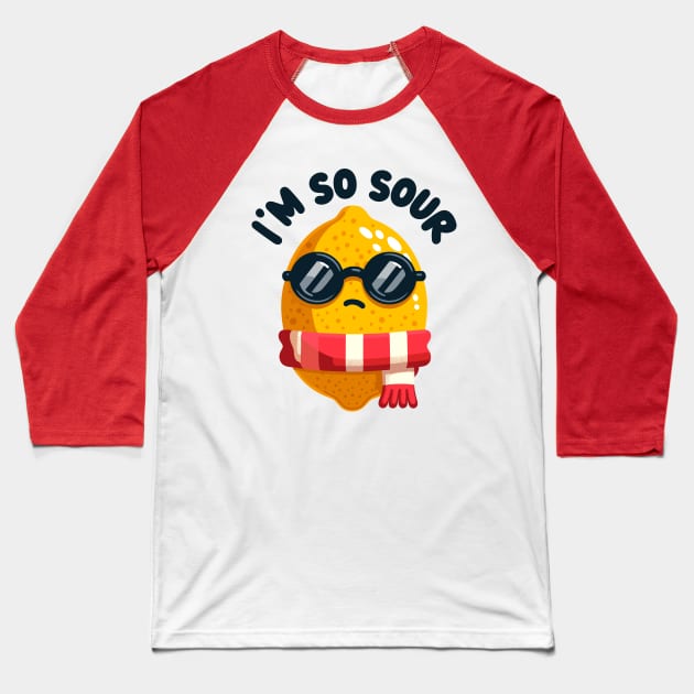 I'm So Sour: Cool Lemon Proclaims Baseball T-Shirt by SimplyIdeas